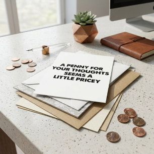 Postal Un Centavo por Tus Pensamientos Frase Divertida y