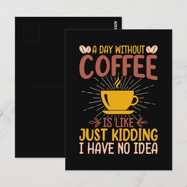Postal Un Día Sin Café Es Sólo Un Brote (Anverso / Reverso)