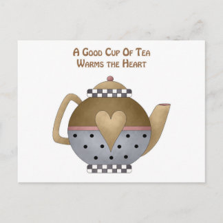 Postal Una buena taza de té calienta el corazón
