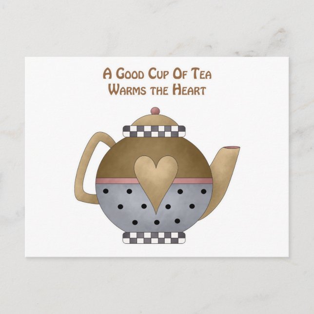 Postal Una buena taza de té calienta el corazón (Anverso)