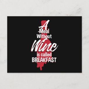 Postal Una Comida Sin Vino Se Llama Desayuno Divertido Vi
