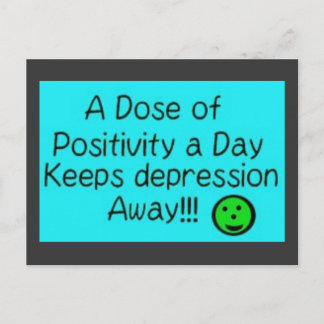 Postal Una dosis de positividad al día, mantiene...