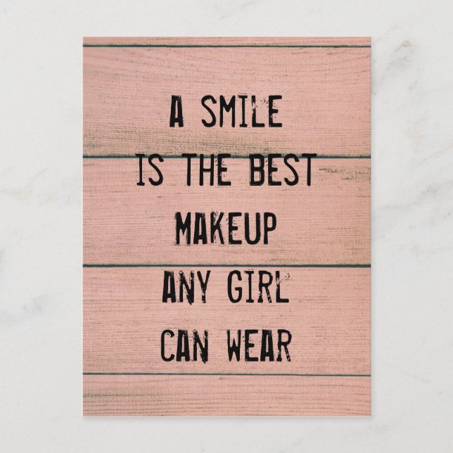 Postal Una sonrisa es la mejor maquillaje que cualquier c (Anverso)