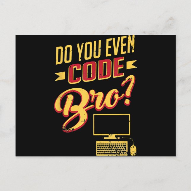 Postal ¿Usted Incluso Codifica Bro Funny Software Enginee (Anverso)