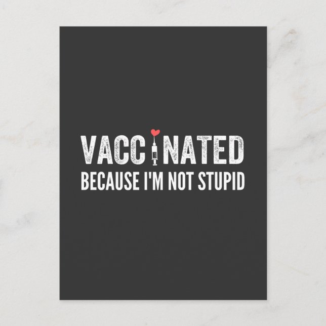 Postal Vacunado porque no soy estúpido (Anverso)