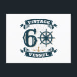 Postal Vaso de Vintage 60th Birthday de 60 años<br><div class="desc">Diseño de temática náutica Guay para quien celebre el cumpleaños número 60. Perfecto para los 60 años que se interesan por los barcos y la navegación</div>