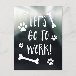 Postal vayamos al trabajo y llevemos a tu perro al día de