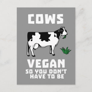 Postal Vegetan Vacas para que no tengas que ser