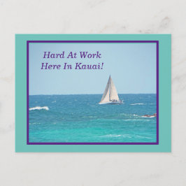 POSTAL VELA EN KAUAI/ "TRABAJO DURO AQUÍ EN KAUAI"