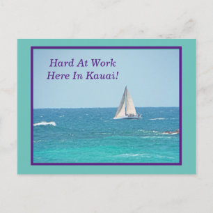 POSTAL VELA EN KAUAI/ "TRABAJO DURO AQUÍ EN KAUAI"