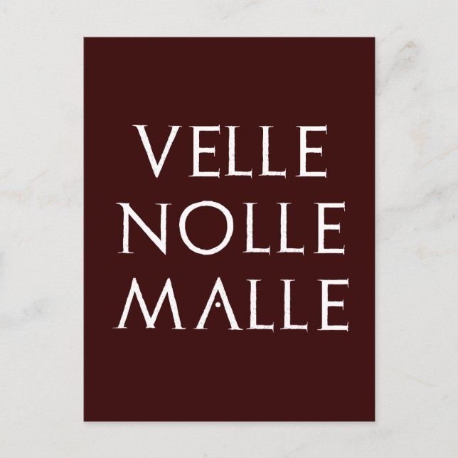 Postal velle nolle malle Latein latin (Anverso)