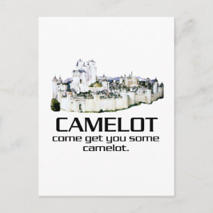 Postal Ven A Traerte Un Poco De Camelot.