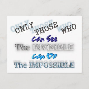 Postal Ver lo invisible Hacer lo imposible