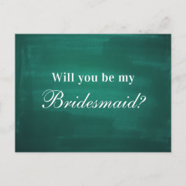 Postal Verde oscuro moderno ¿Serás mi dama de honor?