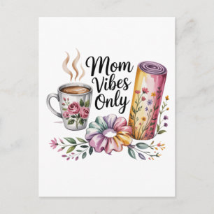 Postal Vibraciones de Mamá Sólo