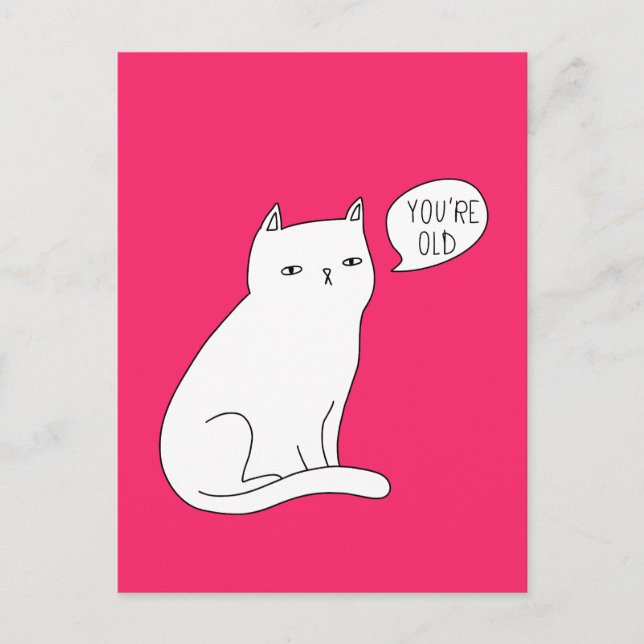 Postal Vibrante gato rosa gracioso "eres viejo" Cumpleaño (Anverso)