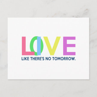 Postal Vive amor como si no hubiera mañana