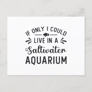 Postal Vivir En Un Acuario De Agua Salada Fish Funny Acua