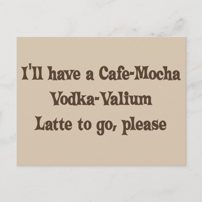 Postal Vodka-Valium Latte de la Café-Moca (Anverso)