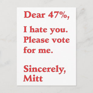 Postal Votar por Barack Obama Mitt Romney te odia al 47%