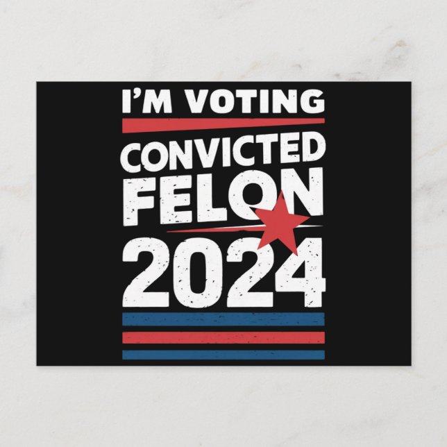 Postal Voto por el convicto Felon Pro Trump 2024 (Anverso)