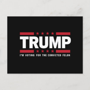 Postal Voto por el convicto Felon Pro Trump 2024