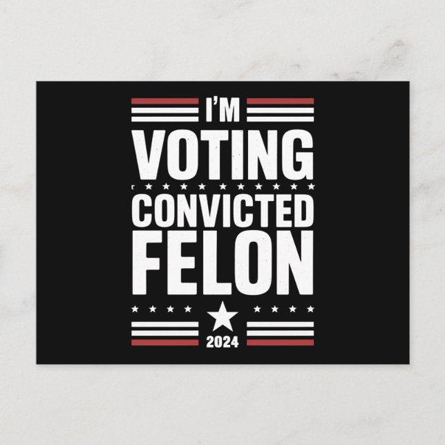 Postal Voto por el convicto Felon Pro Trump 2024 (Anverso)