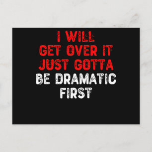 Postal Voy A Salir De Esto Sólo Debo Ser Dramático Primer