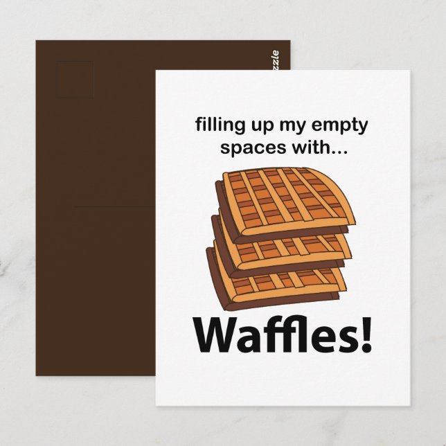 Postal Waffles Rellenando Mis Espacios Vacíos Con Waffles (Anverso / Reverso)