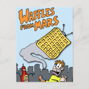 Postal ¡Waffles voladores de Marte!