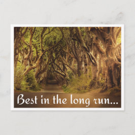 Postal Waldweg dem Spruch "Best in the long run."