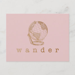 Postal Wander Travel Quote and Globe en Rubor y oro 
