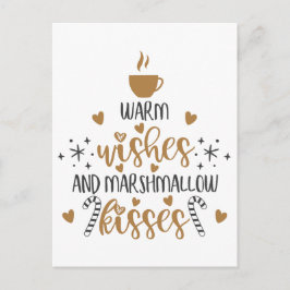 Postal Warm Wishes and Marshmallow Kisses 