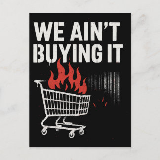 Postal We Ain’t Buying It Protest Design