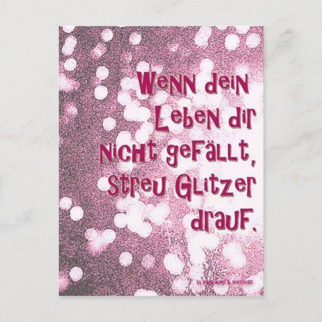 Postal Wenn dein Leben... streu Glitzer drauf. Postkarte (Anverso)