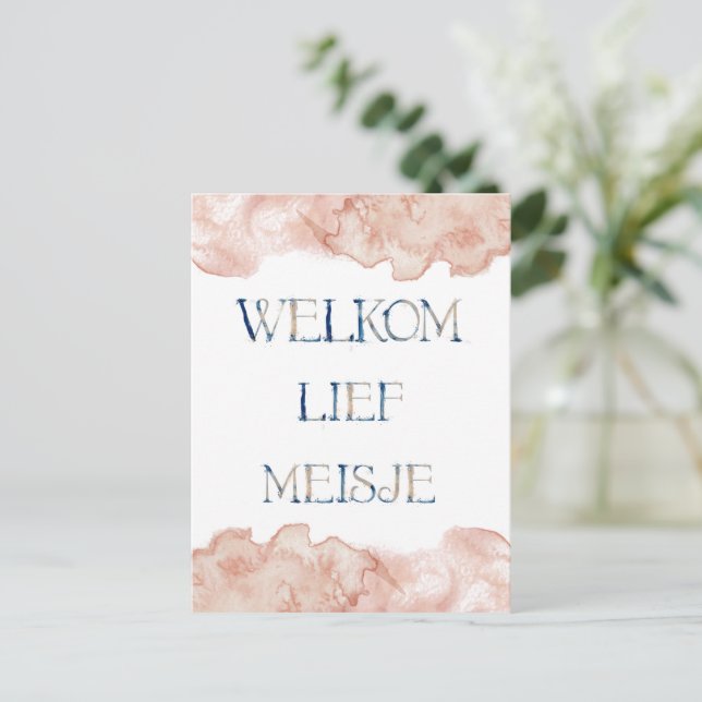 Postal Wenskaart (10,8 x 14,2 cm) - Welkom Lief Meisje (Anverso de pie)