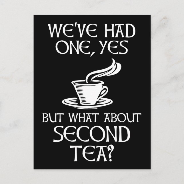 Postal We've Had One Yes But What About Second Tea? (Anverso)