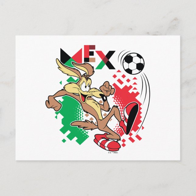 Postal WILE E. COYOTE™ Team Mexico Soccer Graphic (Anverso)