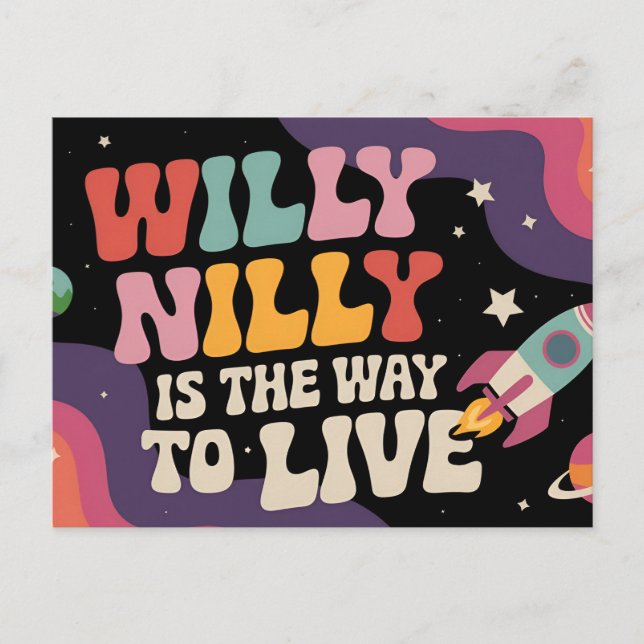 Postal Willy Nilly es la forma de vivir (Anverso)