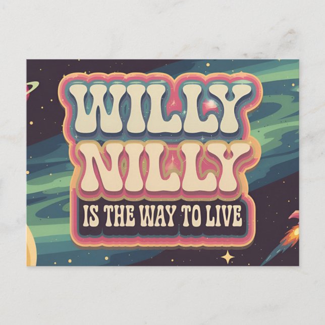 Postal Willy Nilly es la forma de vivir (Anverso)