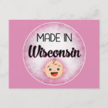 Postal Wisconsin Baby Funny Pink New Chica Postcard<br><div class="desc">Esta graciosa postal muestra una cara de bebé blanca que dice "Hecho en Wisconsin" en un fondo rosado. Perfecto para invitaciones de recién nacido o sólo para diversión.</div>