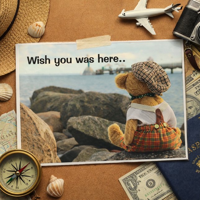 Postal Wish you was here teddy bear (Subido por el creador)