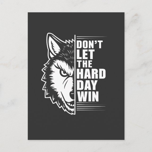 Postal Wolf Don't Let The Hard Day Win Quote Art (Anverso)