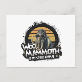Postal Woo Mammoth Is My Spirit Animal Art