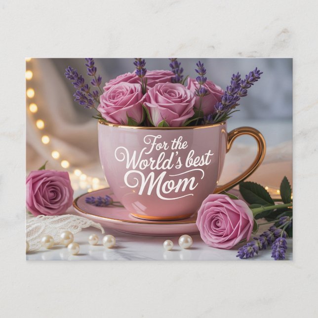 Postal World's Best Mom: Pink Teacup Filled with Roses (Anverso)