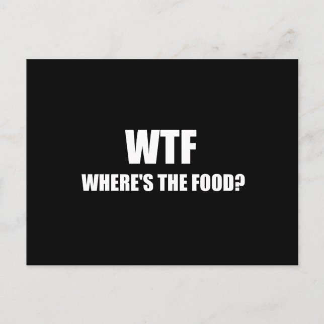 Postal WTF Wheres the Food (Anverso)