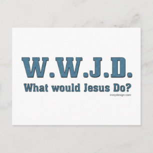 Postal ¿WWJD? ¿Qué Haría Jesús?
