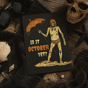 Postal ¿Ya es octubre? Esqueleto divertido de Halloween