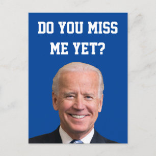 Postal ¿Ya Extrañas A Joe Biden?