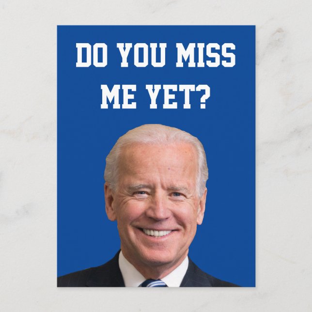 Postal ¿Ya Extrañas A Joe Biden? (Anverso)